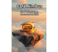 Café Nimbus: Eine Welt zwischen Traum und Realität