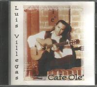 Cafe Ole by Villegas, Luis (1998) Audio CD