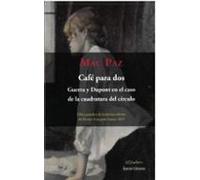 Cafe Para Dos. Guerra Y Dupont En El Caso De La Cuadratura Del Cí Rcul
