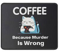 Café Porque Asesinar Está Mal Gato Divertido Mousepad Antideslizante Alfombrilla De Escritorio Bordes Cosidos Alfombrilla De Ratón para Oficina Hogar Gaming 25X30Cm