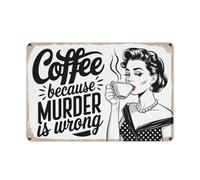 Café Porque Asesinar Está Mal Letrero De Metal Resistente Y Duradera Cartel De Chapa Decoración Cartel De Metal para Salón Baño Pared 20X30Cm