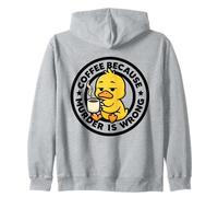 Café Porque el Asesinato es incorrecto Pato Ironía Y Sarcasmo Pato Sudadera con Capucha