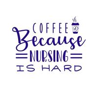 café porque la enfermería es difícil diseño enfermera sublimación png ish historia png corte Calcomanías de letras 49.4x65.4cm Vinilos para ventanas Azul oscuro