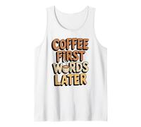 Café Primeras Palabras Más Tarde Divertido Amante De La Cafeína Mañana Cita Camiseta sin Mangas