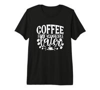 Café Primero Tu Gente Después Cafeína Camiseta Premium