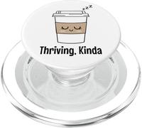 Café Prosperando Un Poco Cansado Humor Sarcástico Kawaii Lindo PopSockets PopGrip para MagSafe