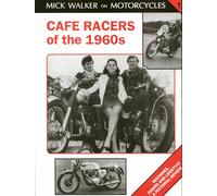 Café Racers of 50s and 60s: Machines, Riders and Lifestyle a Pictorial Review: v. 1 (Mick Walker on Motorcycles)