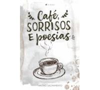 Café Sorrisos E Poesias (ebook)