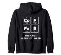 CAFÉ The Only Element I Need Funny Science Tabla periódica Sudadera con Capucha