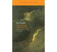 Café Titanic (y otras historias) (Narrativa del Acantilado)