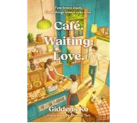 café. waiting. love.