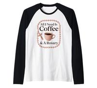 Café y Rosario - Dicho católico Divertido Camiseta Manga Raglan