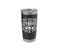 Café Yes Please Thank You Cafeína Bebida Cotización Vaso térmico de acero inoxidable de doble pared