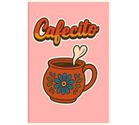 Cafecito Notebook: Cute Latina-Themed Lined Notebook with Mexican Coffee Cup Design: Sticker-Style Journal, Chicana Aesthetic, 6x9 Lined Pages for Writing, Notes, or Everyday Chisme