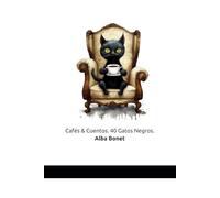 Cafés & Cuentos. 40 Gatos Negros.