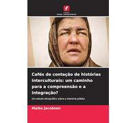 Cafés de contação de histórias interculturais: um caminho para a compreensão e a integração?