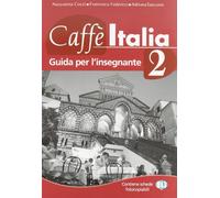 Caffè Italia. Guida per l'insegnante (Vol. 2)