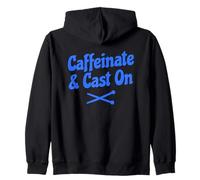 Caffeinate and Cast On Funny Knitting Sudadera con Capucha