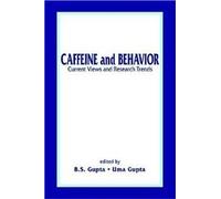 Caffeine And Behavior - Current Views And Research Trends