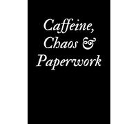 Caffeine, Chaos & Paperwork: A Notebook for Office Warriors | Surviving Work, One Coffee at a Time | Your Desk’s New Best Friend
