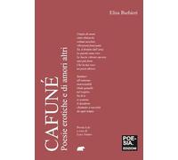 Cafuné. Poesie erotiche e di amori altri (Poesia Lab)