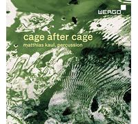 Cage : Cage After Cage, uvres pour percussions. Kaul.