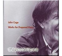 Cage, J. - Prepared Piano Works