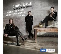 Cage : Music For Three. Vojta, Wu, Millet.
