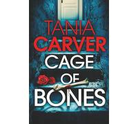 CAGE OF BONES a darkly compelling and utterly shocking British killer thriller with a jaw-dropping twist (Brennan & Esposito)