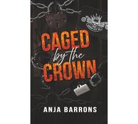 Caged by the Crown