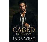 Caged by the Don: Belluci Mafia Trilogy