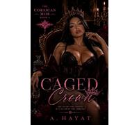 Caged Crown: A Dark Forced Marriage Mafia Romance: 6 (The Corsican Mob)