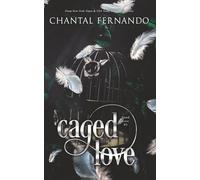 Caged Love: A Spicy Enemies to Lovers Fated Mates Romantasy (Fated Love)