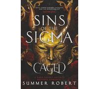 Caged: Sins of the Sigma (Book 1): A Dark Secret Society Revenge Romance