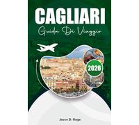 CAGLIARI GUIDA DI VIAGGIO 2026: Le migliori cose da fare, dove mangiare e dove alloggiare
