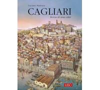 Cagliari. Storia di una città
