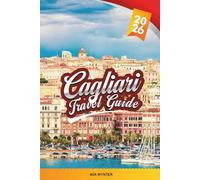 CAGLIARI TRAVEL GUIDE 2026: Discover Sardinia’s Seaside Capital with Ancient Ruins, Stunning Beaches, Local Cuisine, Hilltop Views & Insider Travel Tips