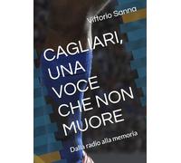 CAGLIARI, UNA VOCE CHE NON MUORE: Dalla radio alla memoria (LEGAMI)