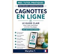 Cagnottes en ligne: Le guide clair pour créer, participer et éviter les pièges (Mes Tutos Pratiques - Procédures administratives)