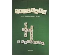 CAGOENTÓ. TRATADO DE HUMOR, AMOR, IRONÍA Y MALA LECHE (SIN COLECCION)