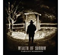 Cahalen Morrison - Wealth Of Sorrow [Vinilo]