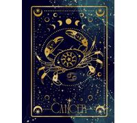 Cahier Astrologique Cancer / Cancer Zodiac Notebook: Carnet 8.5 x 11 - 175 pages lignées pour réflexions, émotions et écriture inspirée par ton signe ... Moon Manifestations & Cancer Reflections