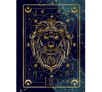 Cahier Astrologique Lion / Leo Zodiac Notebook: Carnet 8.5 x 11 - 175 pages lignées pour réflexions, affirmations et écriture inspirée par ton signe ... Notes, Manifestations & Leo Energy Journaling