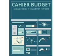 Cahier Budget & Finances Personnelles: Suivi Dépenses, Revenus, Épargne - Agenda Budget Non Daté 12 Mois
