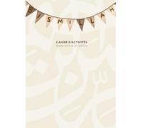 Cahier d’Activités - Éveille la Foi et la Curiosité de ton Enfant: Dès 5 ans - mêle jeux, coloriages et découvertes