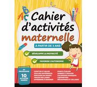 Cahier d’activités Maternelle 3 ans - Petite Section: Jeux éducatifs pour apprendre en s’amusant : tracer, compter, relier, labyrinthes, découper - cahier enfant 3-4 ans