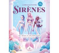 Cahier d’activités Sirènes - Logique et réflexion pour enfants 8-10 ans: 30 activités variées : sudoku, labyrinthes, énigmes, cherche & trouve et coloriages - dès 7 ans, avec solutions