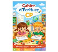 Cahier d’Écriture CP - 120 pages vierges: Apprendre à écrire - Aide à la lecture