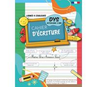 Cahier d’écriture DYS - Interlignes 3 mm à la Française: Carnet avec 4 lignes et 4 couleurs, zones vertes ombrées pour la hauteur des lettres et ... Seyès | 102 pages | Petit Format 17 × 22 cm