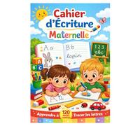 Cahier d’Écriture Maternelle - 120 pages vierges: Apprendre à Tracer les Lettres dès la Maternelle !